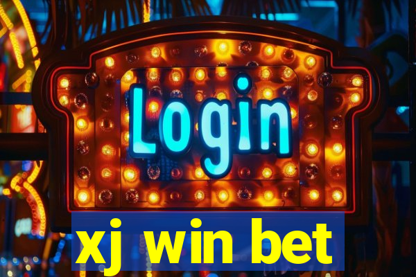 xj win bet